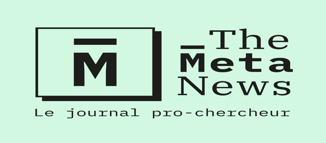 The MetaNews | le journal pro-chercheur gratuit pendant un mois !
