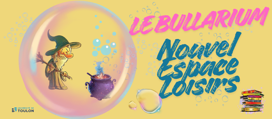 Le Bullarium – Nouvel espace loisirs à la BU Campus La Garde