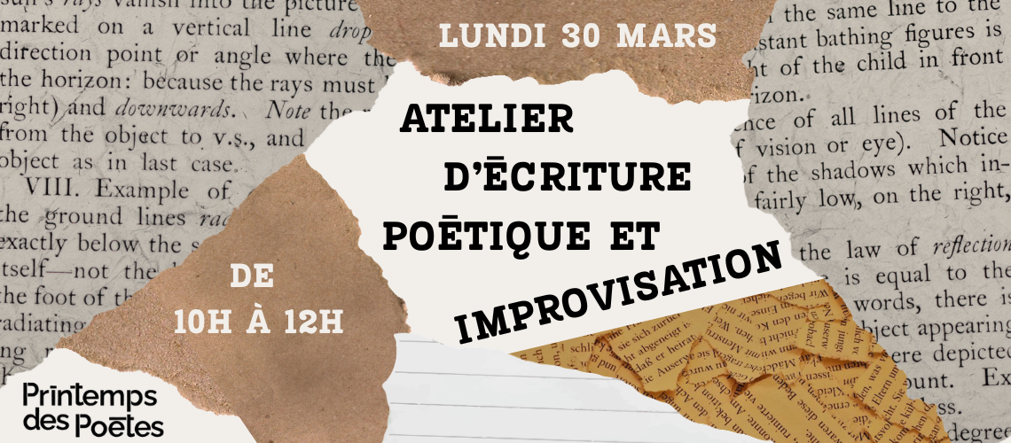 Lundi 30 mars : atelier d'écriture poétique et improvisation 